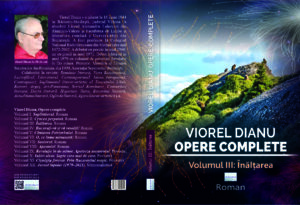 Viorel Dianu. Opere complete. Vol. III: Înălțarea