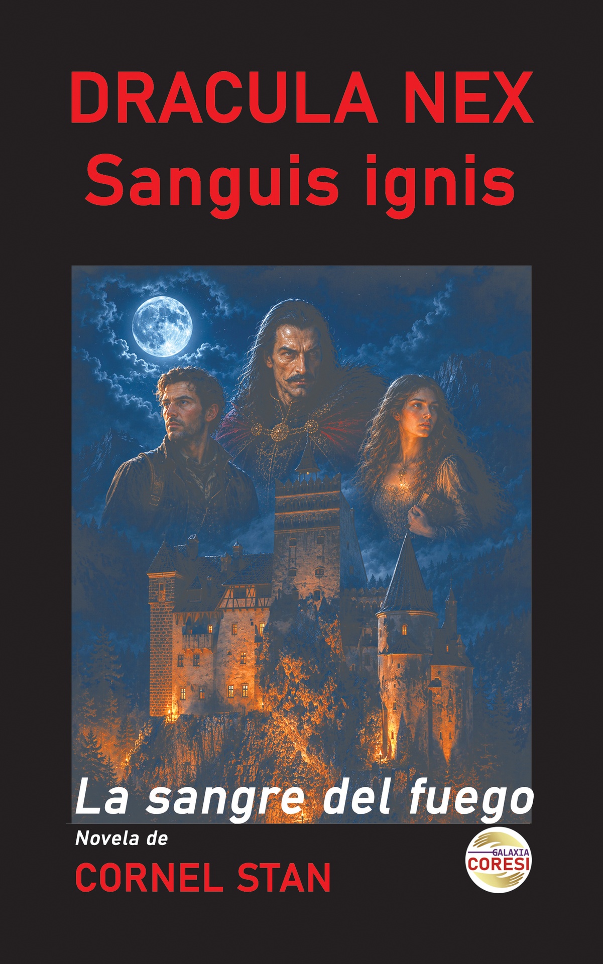 DRACULA NEX: Sanguis ignis: La sangre del fuego