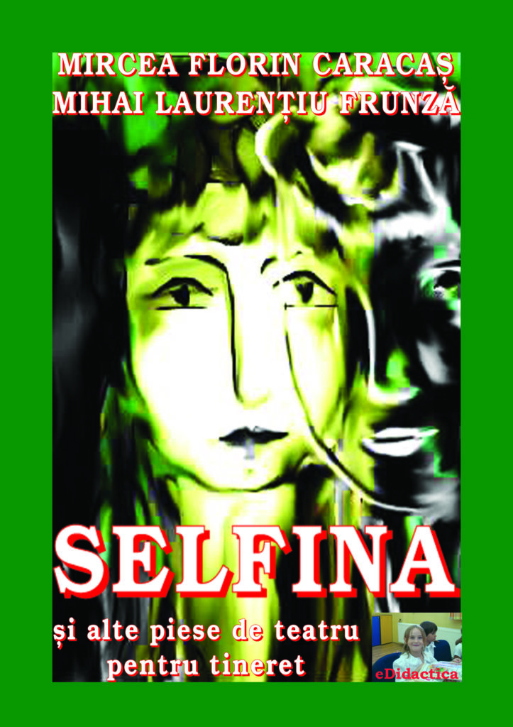 Book cover for Selfina și alte piese de teatru pentru tineret