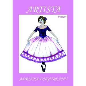 Adriana Ungureanu - Artista - [978-606-700-850-0]