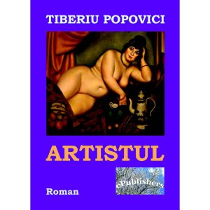 Tiberiu Popovici - Artistul - [978-606-716-132-8]