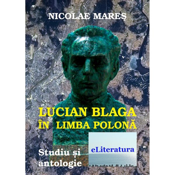 Nicolae Mareș - Lucian Blaga în limba polonă - [978-606-700-282-9]