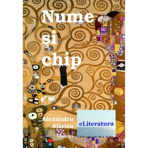 Alexandru Sfârlea - Nume și chip - [978-606-700-137-2]