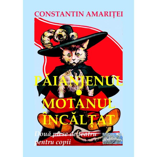 Constantin Amariței - Păianjenul. Motanul încălțat. Teatru pentru copii - [978-606-716-450-3]