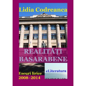 Lidia Codreanca (Lidia Colesnic) - Realități basarabene - [978-606-700-467-0]