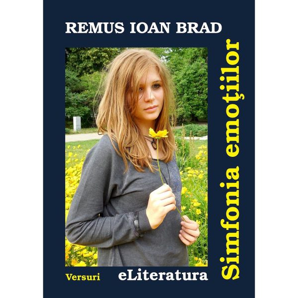 Remus Ioan Brad - Simfonia emoțiilor - [978-606-700-228-7]
