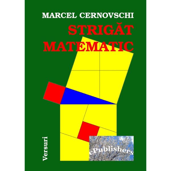Marcel Cernovschi - Strigăt matematic - [978-606-716-002-4 ]