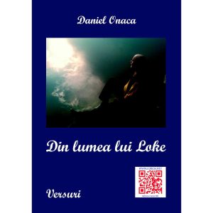 Daniel Onaca - Din lumea lui Loke - [978-606-8798-83-7]