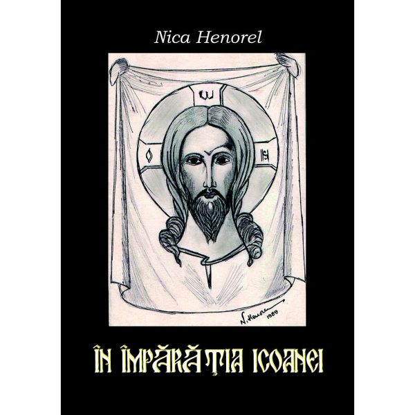 Nica Henorel - În împărăția icoanei - [978-606-8798-97-4]
