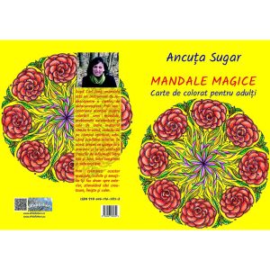 Ancuța Sugar - Mandale magice. Carte de colorat pentru adulți - [978-606-716-585-2]