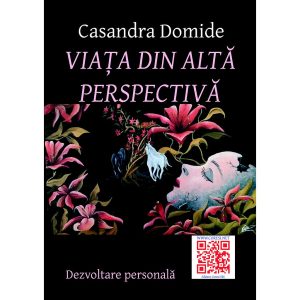 Casandra Domide - Viața din altă perspectivă - [978-606-8798-79-0]