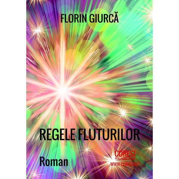 Florin Giurcă - Regele fluturilor - [978-606-996-099-8]