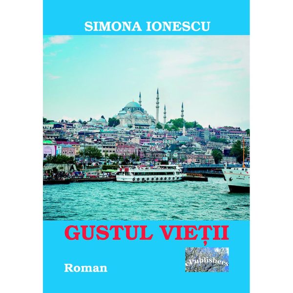 Simona Ionescu - Gustul vieții - [978-606-716-707-8]