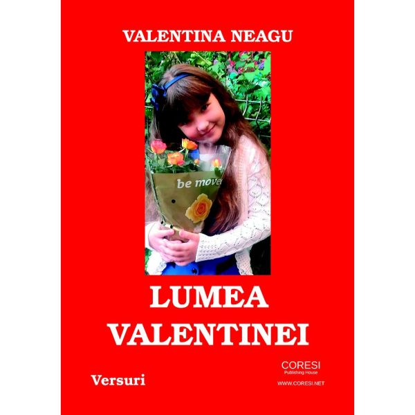 Valentina Neagu - Lumea Valentinei - [978-606-996-138-4]