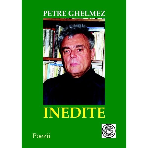 Petre Ghelmez - Inedite - [978-973-137-221-1]