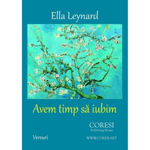 Ella Leynard - Avem timp să iubim - [978-606-996-160-5]