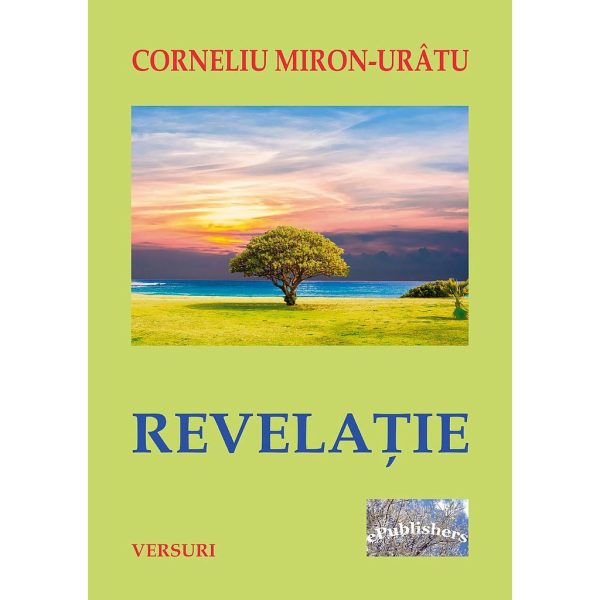 Corneliu Miron Urîtu - Revelație. Versuri - [978-606-716-752-8]
