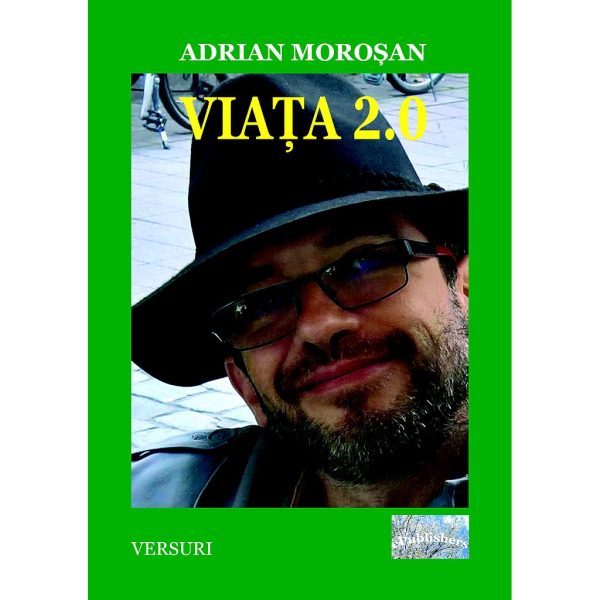 Adrian Moroșan - Viața 2.0 - [978-606-716-888-4]