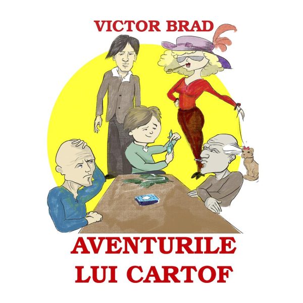 Victor Brad - Aventurile lui Cartof. Povestiri pentru copii - [978-606-716-901-0]