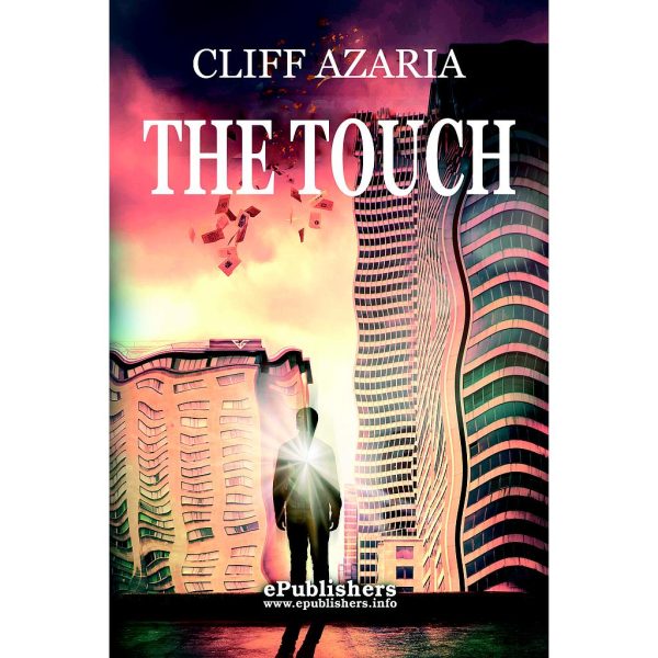 Cliff Azaria - The Touch. A Novel - [978-606-716-409-1]