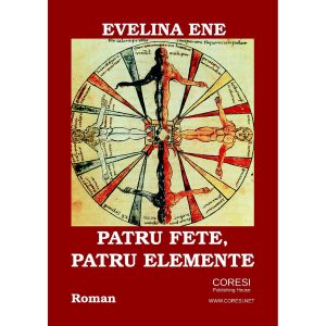 Evelina Ene - Patru fete, patru elemente. Roman - [978-606-996-385-2]