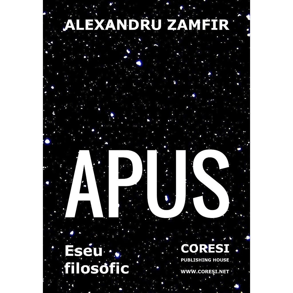 Alexandru Zamfir - Apus. Eseu filosofic - [978-606-996-430-9]